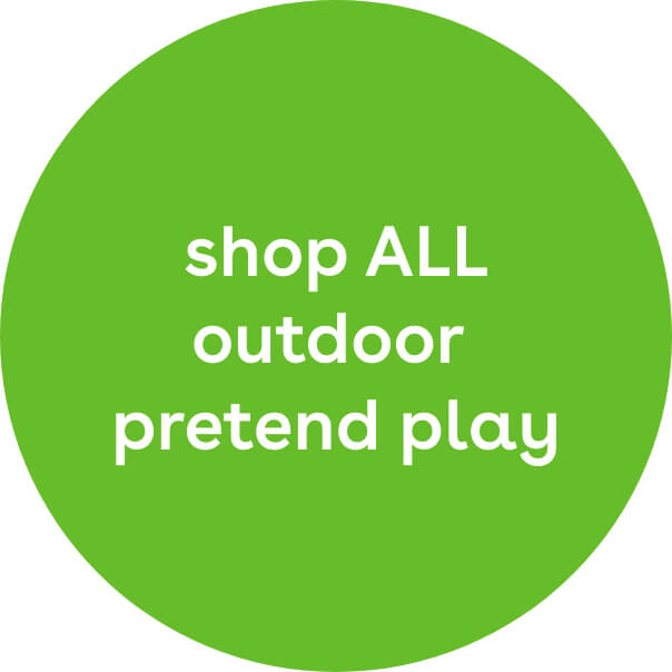 shop ALL outdoor pretend play
